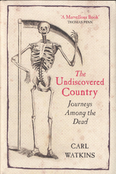 Clawr llyfr / Book cover: The Undiscovered Country - Journeys Among the Dead