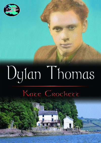 Clawr llyfr / Book cover: Cyfres Cip ar Gymru/Wonder Wales: Dylan Thomas