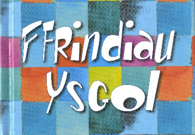 Clawr llyfr / Book cover: Ffrindiau Ysgol