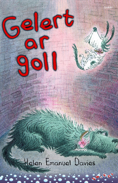 Clawr llyfr / Book cover: Cyfres Swigod: Gelert ar Goll