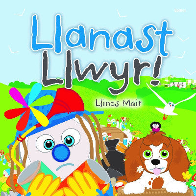 Clawr llyfr / Book cover: Cyfres Wenfro: Llanast Llwyr