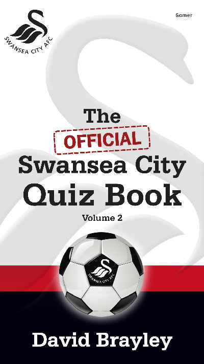 Clawr llyfr / Book cover: Official Swansea City Quiz Book Volume 2, The