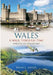 Wales - A Walk Through Time: Harlech to Cemes Bay