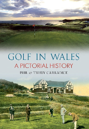 Golf in Wales Through Time