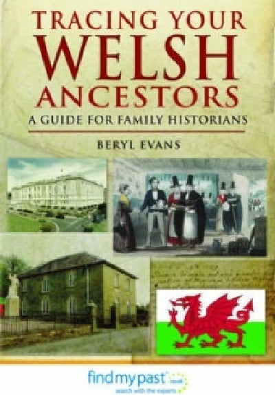 Clawr llyfr / Book cover: Tracing Your Welsh Ancestors - A Guide for Family Historians