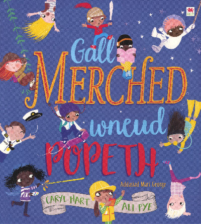 Clawr llyfr / Book cover: Gall Merched Wneud Popeth!