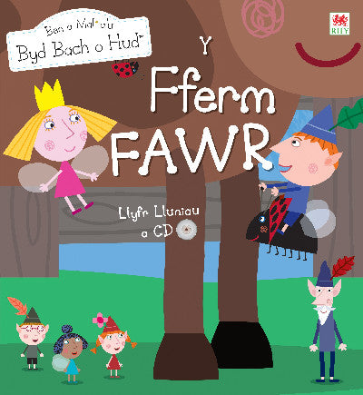 Clawr llyfr / Book cover: Cyfres Ben a Mali a'u Byd Bach o Hud: Y Fferm Fawr