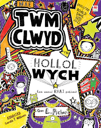 Clawr llyfr / Book cover: Cyfres Twm Clwyd: Mae Twm Clwyd yn Hollol Wych (Am Wneud Rhai Pethau)