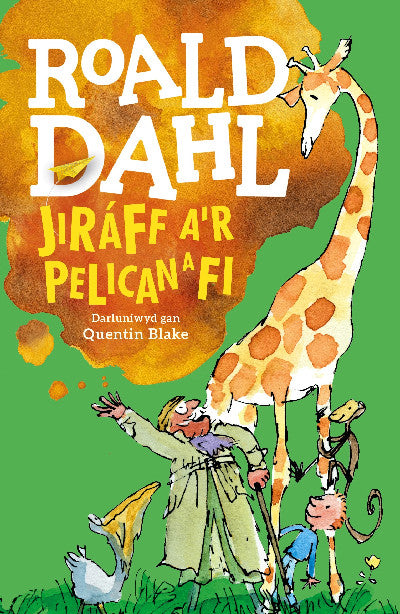 Clawr llyfr / Book cover: Jiráff, A'r Pelican a Fi