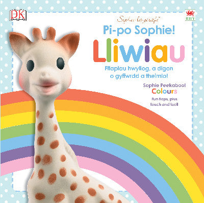 Clawr llyfr / Book cover: Cyfres Sophie La Girafe: Pi-Po Sophie Lliwiau / Peekaboo Sophie Colours