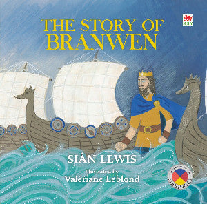 Four Branches of the Mabinogi: The Story of Branwen