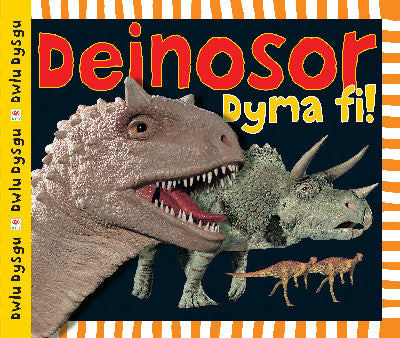 Clawr llyfr / Book cover: Cyfres Dwlu Dysgu: Deinosor Dyma Fi