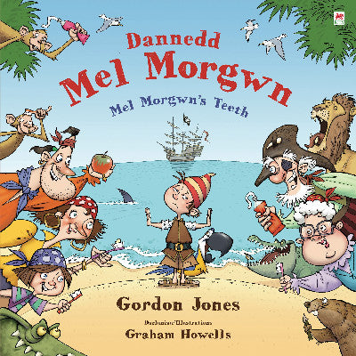 Clawr llyfr / Book cover: Dannedd Mel Morgwn / Mel Morgwn's Teeth
