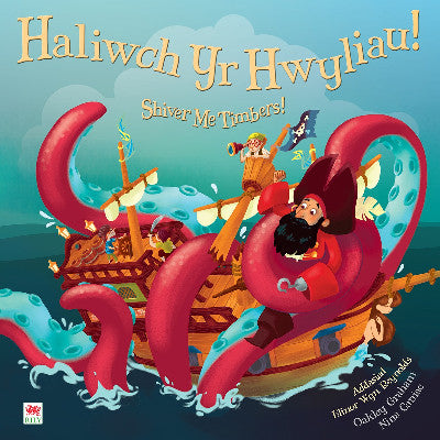 Clawr llyfr / Book cover: Haliwch yr Hwyliau! / Shiver Me Timbers!