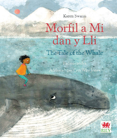 Clawr llyfr / Book cover: Morfil a Mi dan y Lli / The Tale of the Whale