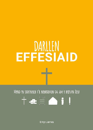 Darllen Effesiaid - Mynd yn Ddyfnach i'r Newyddion Da am y Brenin Iesu