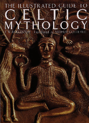 The Illustrated Guide to Celtic Mythology