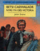 Storïau Hanes Cymru: Betsi Cadwaladr, Nyrs yn Oes Victoria