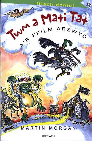 Cyfres Fflach Doniol: Twm a Mati Tat a'r Ffilm Arswyd
