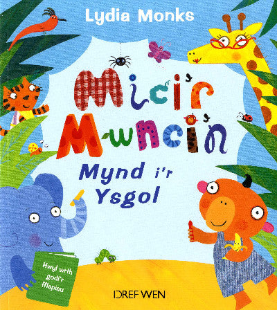 Clawr llyfr / Book cover: Mici'r Mwnci'n Mynd i'r Ysgol
