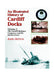 Illustrated History of Cardiff Docks, An: Volume 3. The Cardiff