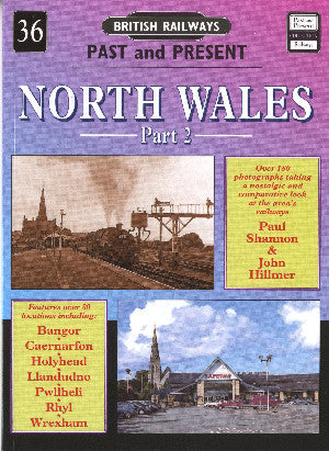 British Railways Past and Present:36. North Wales Part 2