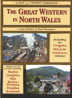 Past and Present Companion, A: Great Western in North Wales, The