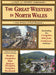 Past and Present Companion, A: Great Western in North Wales, The