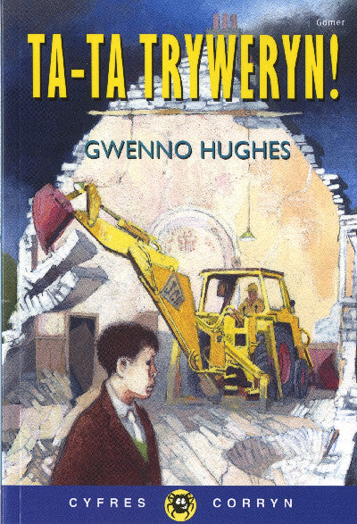 Clawr llyfr / Book cover: Cyfres Corryn: Ta-Ta Tryweryn!
