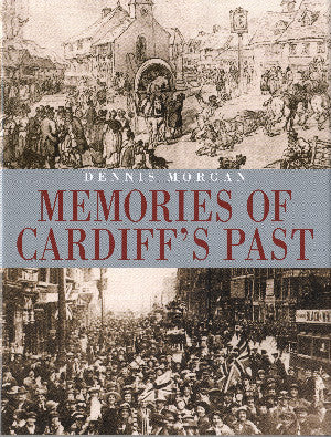 Memories of Cardiff's Past