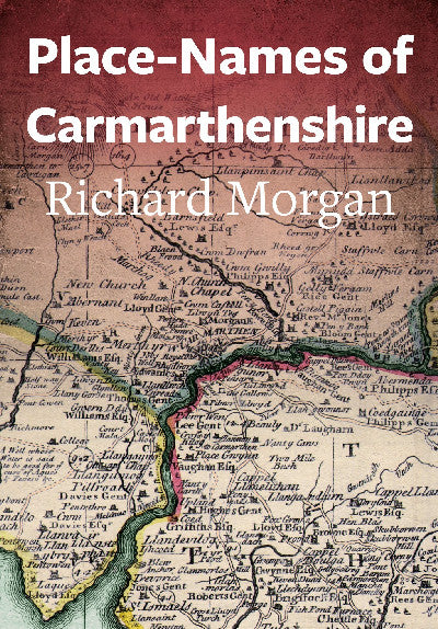 Clawr llyfr / Book cover: Place-Names of Carmarthenshire