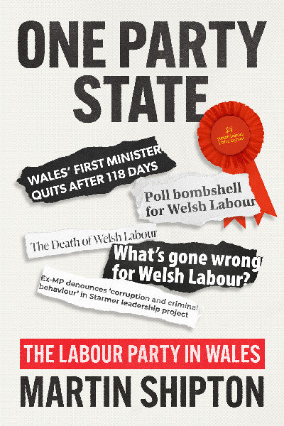Clawr llyfr / Book cover: ONE-PARTY STATE — The Labour Party in Wales