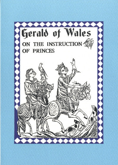 Clawr llyfr / Book cover: Gerald of Wales on the Instruction of Princes