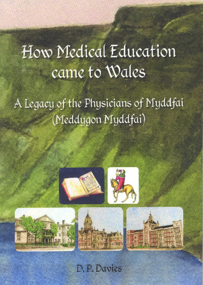 Clawr llyfr / Book cover: How Medical Education Came to Wales