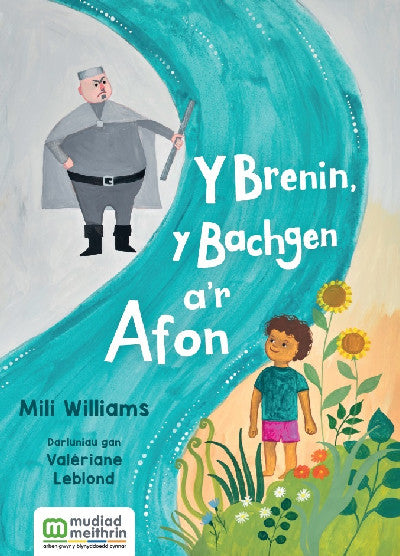 Clawr llyfr / Book cover: Y Brenin, Y Bachgen a'r Afon