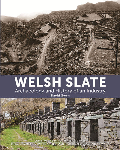 Clawr llyfr / Book cover: Welsh Slate: Archaeology and History of an Industry