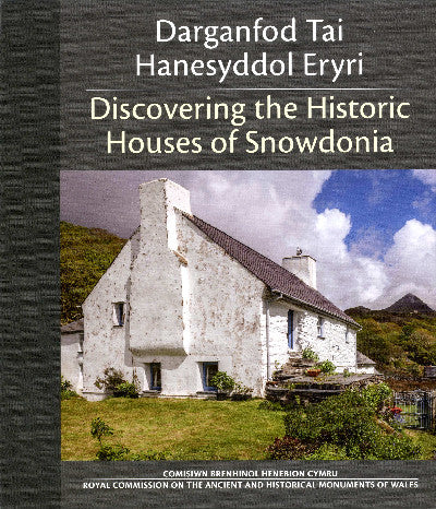 Clawr llyfr / Book cover: Darganfod Tai Hanesyddol Eryri / Discovering the Historic Houses of Snowdonia