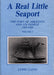 Real Little Seaport, A (Volume 2) - The Port of Aberdyfi and Its
