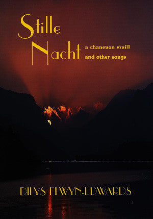 Stille Nacht a Chaneuon Eraill / Stille Nacht and Other Songs For