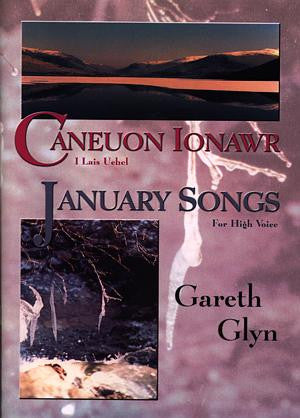 Caneuon Ionawr - i Lais Uchel / January Songs - For High Voice