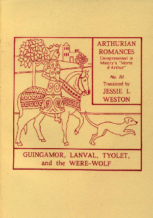 Guigamor, Lanval, Tyolett and the Were-Wolf
