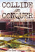 Collide and Conquer