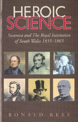 Heroic Science - Swansea and the Royal Institution of South Wales