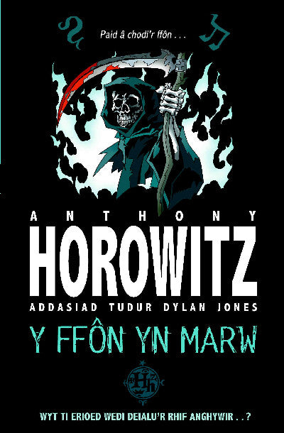 Clawr llyfr / Book cover: Cyfres Anthony Horowitz: Ffôn yn Marw, Y