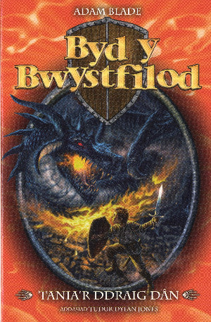 Cyfres Byd y Bwystfilod: 1. Tania'r Ddraig Dân