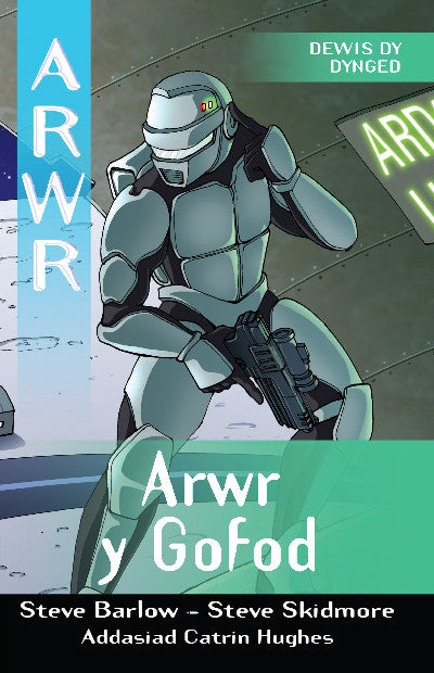 Clawr llyfr / Book cover: Cyfres Arwr - Dewis dy Dynged: Arwr 1. Arwr y Gofod