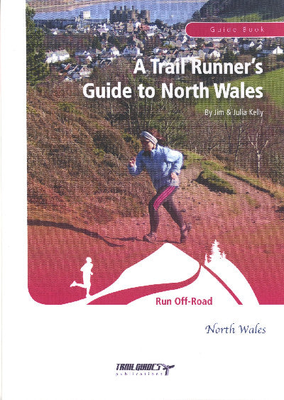 Clawr llyfr / Book cover: Trail Runner's Guide to North Wales, A