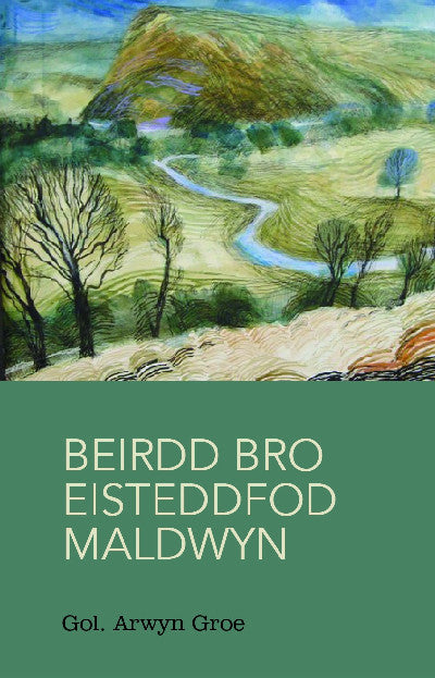 Clawr llyfr / Book cover: Beirdd Bro'r Eisteddfod: 3. Beirdd Bro Eisteddfod Maldwyn