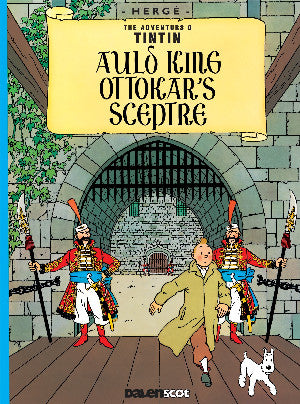Auld King Ottokar's Sceptre (Tintin in Scots)