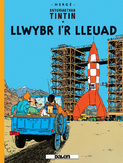 Clawr llyfr / Book cover: Cyfres Anturiaethau Tintin: Llwybr i'r Lleuad
